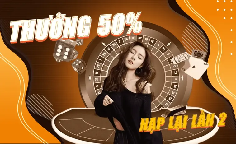 Nạp Lần 2 Tặng 50% Tại Nhà Cái VIN777 - Ưu Đãi Hấp Dẫn